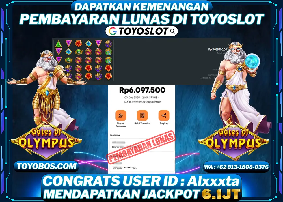 TOYOSLOT - BUKTI KEMENANGAN JACKPOT Gates of Olympus Rp6,100,000,- LUNAS